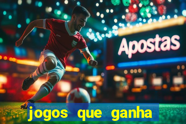 jogos que ganha dinheiro sem pagar